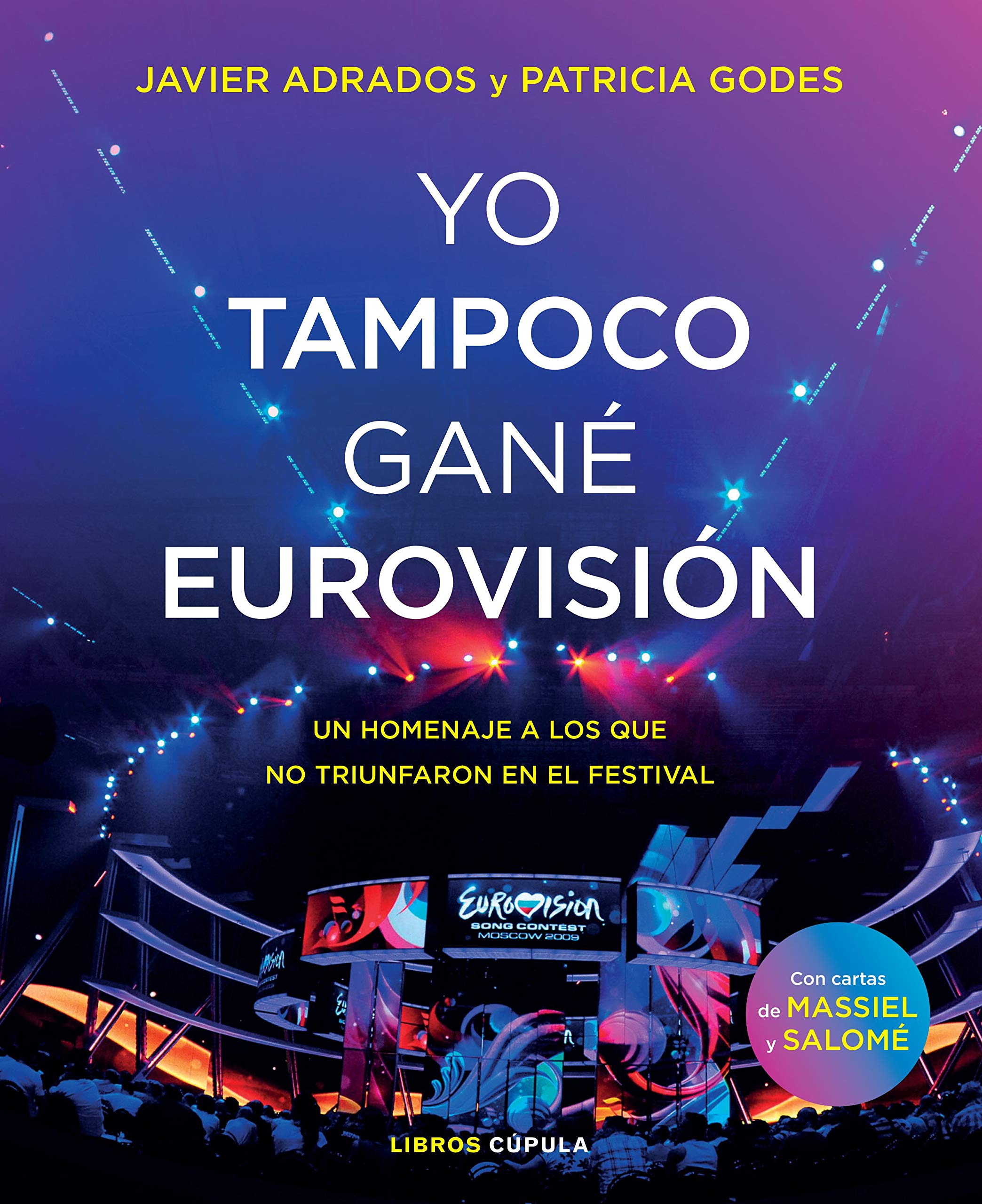 Yo tampoco gané Eurovisión: Un homenaje a los que no triunfaron en el festival (Música) (Spanish Edition)