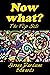 Now What?: The Flip Side