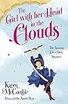 The Girl with her Head in the Clouds: The Amazing Life of Dolly Shepherd