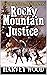 Rufus Younger: Mountain Man: Rocky Mountain Justice: A Western Adventure Sequel (A Rufus Younger: Mountain Man Adventure Book 4)