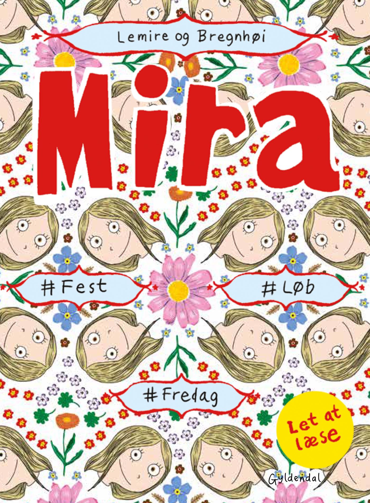 Mira - #fest #løb #fredag. Let at læse (Hardcover)