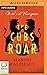 The Cubs Roar (Birth of the Plantagenets, 5)