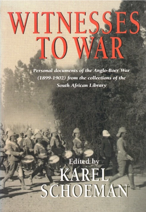 Witnesses to War: Personal Documents of the Anglo-Boer War from the Collections of the South African Library (English and Afrikaans Edition)