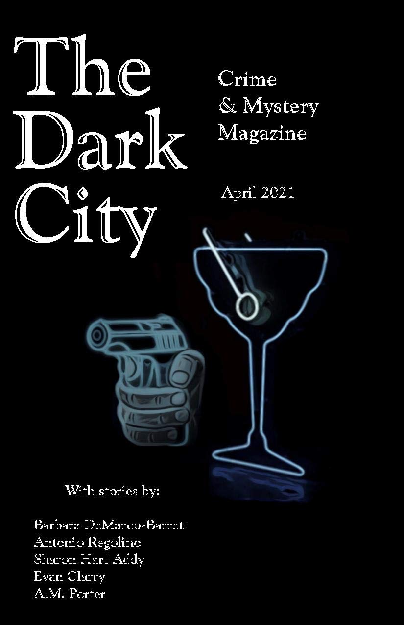 The Dark City Crime & Mystery Magazine: Volume 6, Issue 3 (ebook)