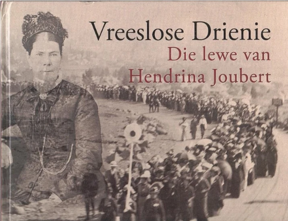 Vreeslose Drienie. Die lewe van Hendrina Joubert