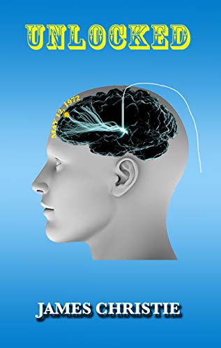 Unlocked (Kindle Edition)