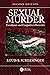 Sexual Murder by Louis B. Schlesinger Sexual Murder by Louis B. Schlesinger