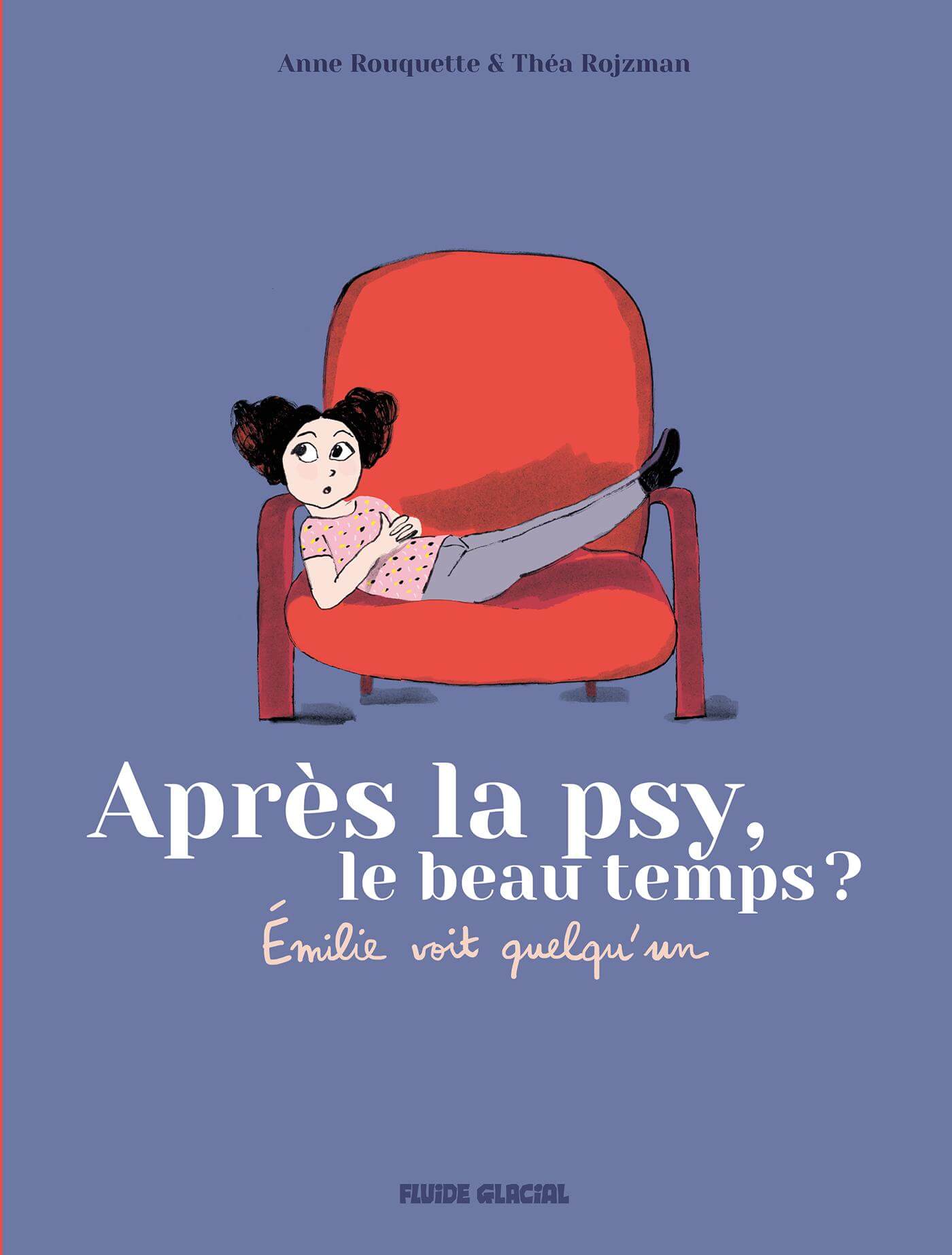 Après la psy, le beau temps ? - Intégrale Émilie voit quelqu'un (Hardcover)
