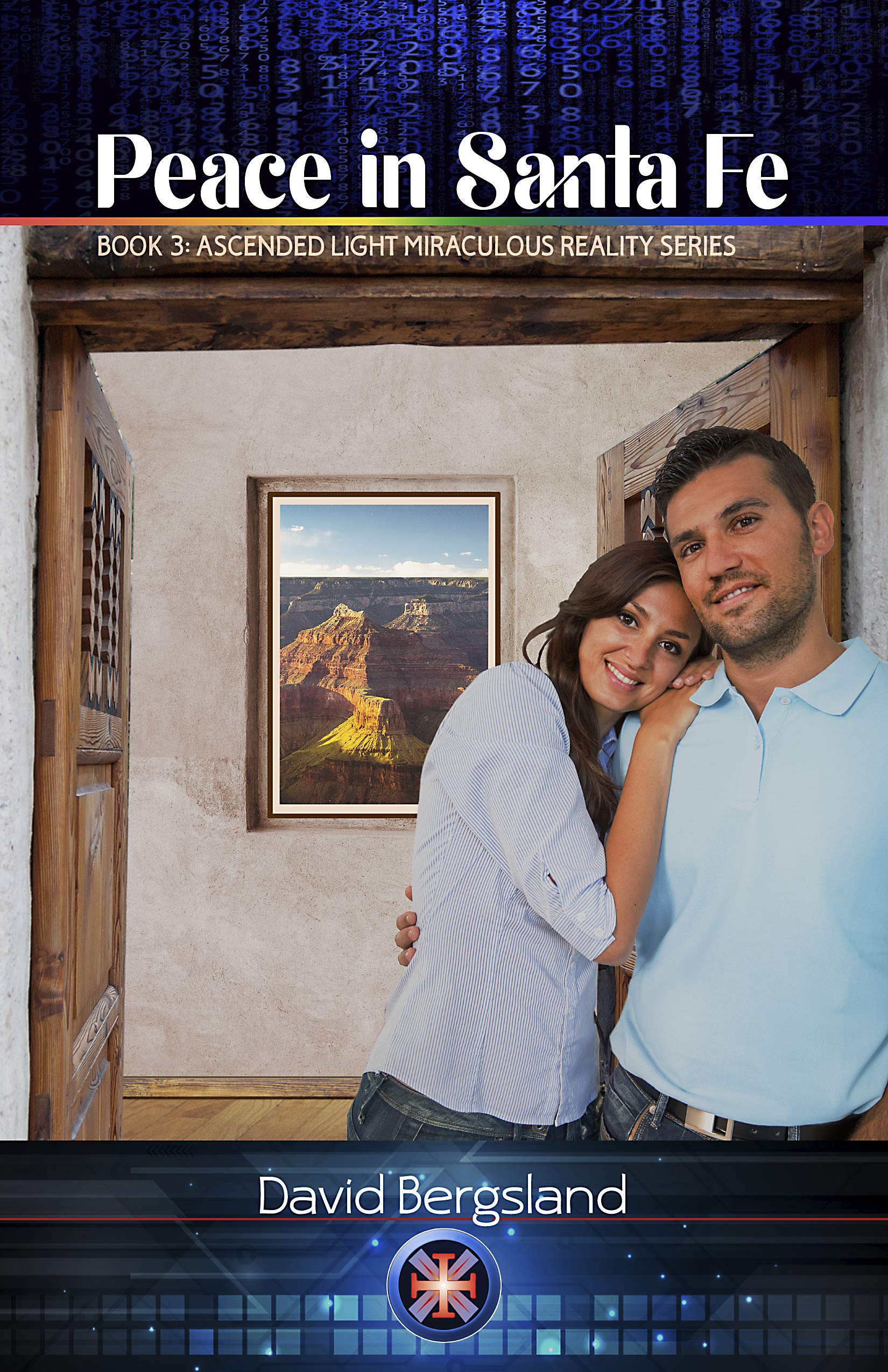 Peace in Santa Fe (Ascended Light Series Book 3)