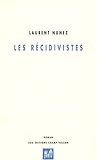Les Récidivistes