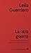 La otra guerra: Una historia del cementerio argentino en las islas Malvinas