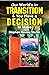 Our World’s in Transition & You Have a Decision to Make