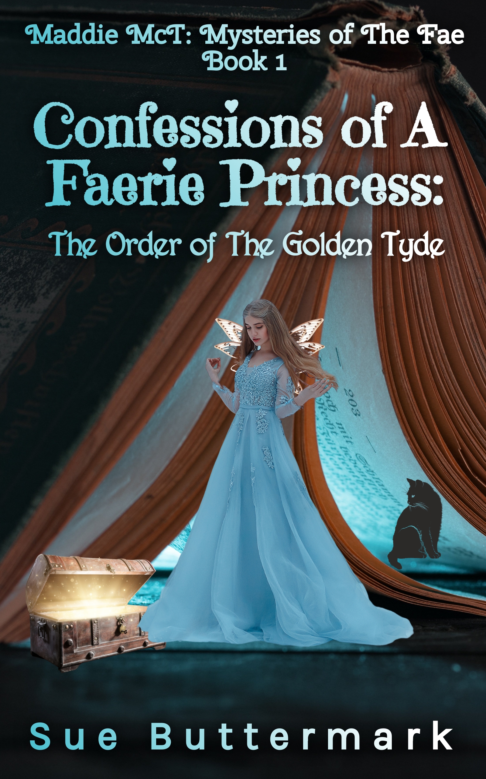 Confessions of A Faerie Princess: The Orderof The Golden Tyde