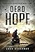 Dead Hope: A Post-Apocalyptic Zombie Thriller (Dead South Book 3)