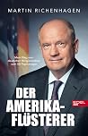 Der Amerika-Flüsterer: Mein Weg vom deutschen Religionslehrer zum US-Topmanager (German Edition) Der Amerika-Flüsterer: Mein Weg vom deutschen Religionslehrer zum US-Topmanager (German Edition)