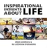 Inspirational Insights About Life (All Books by Dr. Eli Lizorkin-Eyzenberg Book 17)
