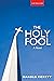The Holy Fool: A Novel (Sla...