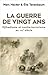 La guerre de vingt ans. Dji...