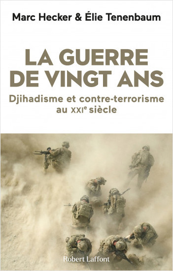 La guerre de vingt ans. Djihadisme et contre-terrorisme au XXIe siècle (Paperback)