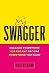 Book cover for Swagger: Unleash Everything You Are and Become Everything You Want