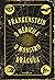 Frankenstein ou o Prometeu Moderno / O Médico e o Monstro / Drácula
