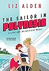 The Sailor in Polynesia by Liz Alden