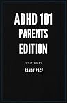 ADHD 101: Parents Edition