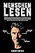 MENSCHEN LESEN by Robert Meyer