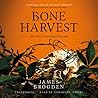 Bone Harvest by James Brogden