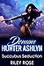 Demon Hunter Ashlyn: Succubus Seduction (Sexy Demon Hunter #2)