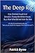 The Deep Rig: How Election Fraud Cost Donald J. Trump the White House, By a Man Who did not Vote for Him: (or what to send friends who ask, "Why do you doubt the integrity of Election 2020?")