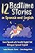 12 Bedtime Stories in Spanish and English: Learn Spanish with Parallel English Text (Bilingual: Spanish-English)