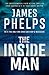The Inside Man by James Phelps