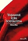 Yaşamak İçin Sosyalizm Yaşamak İçin Sosyalizm