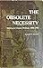 The Obsolete Necessity by Kenneth M. Roemer