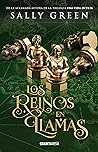 Los reinos en llamas by Sally Green