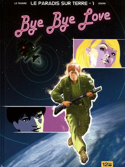 Bye Bye Love (Le Paradis sur Terre #1)