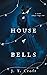 A House of Bells