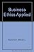 Business Ethics Applied