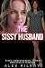 The Sissy Husband : Sissy, ...