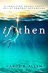 If Then (Virago #2)