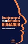Teoría general de los derechos humanos Teoría general de los derechos humanos