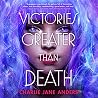 Victories Greater...