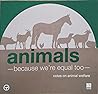 animals: because we're equal too