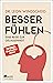 Besser fühlen: Eine Reise z...