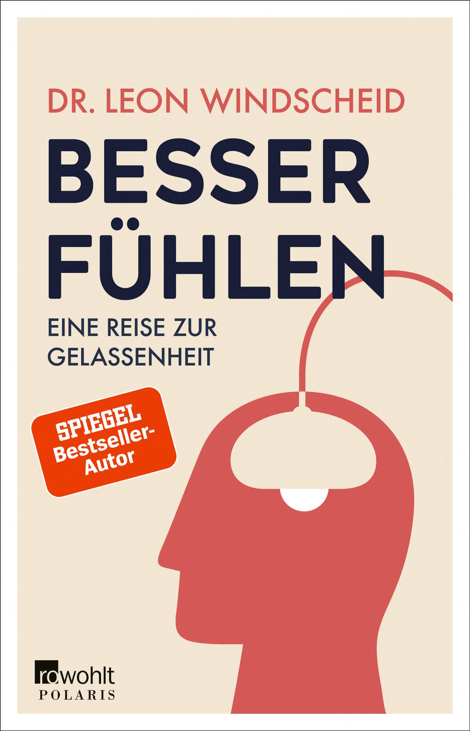 Besser fühlen: Eine Reise zur Gelassenheit (Kindle Edition)