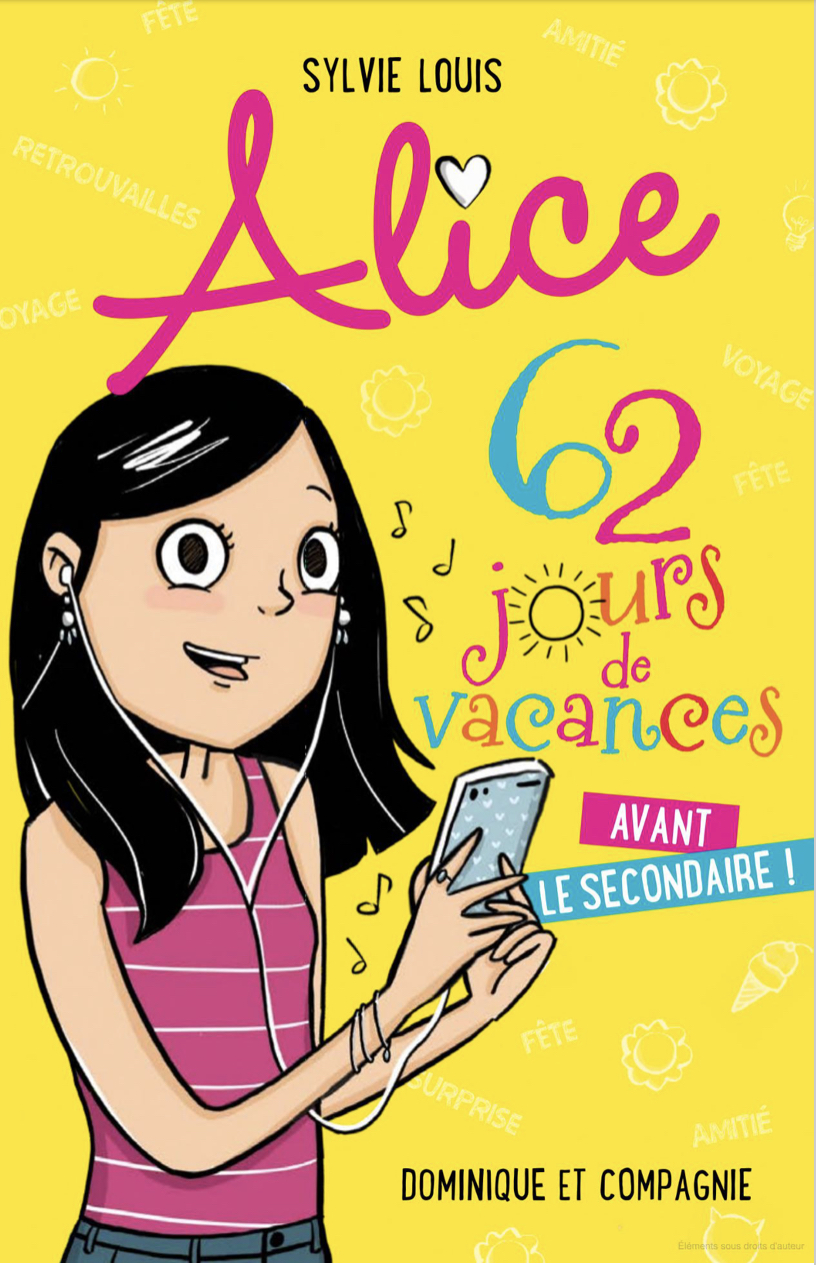 Alice 62 jours de vacances avant le secondaire