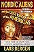 Nordic Aliens and the Lost Kingdoms of the Americas: Through the Wormhole: Celtic Irish and Greek Gods in North and South America