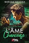 L'Âme Chanceuse - Tome 1 (La Saga des Âmes, #5)