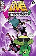Let Them Live!: Unpublished Tales From The DC Vault #6